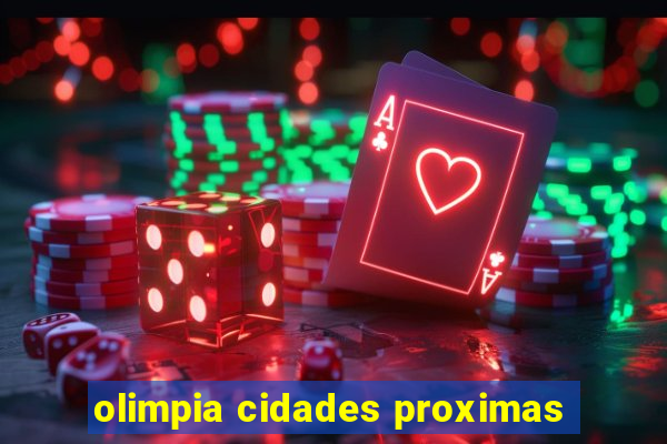 olimpia cidades proximas